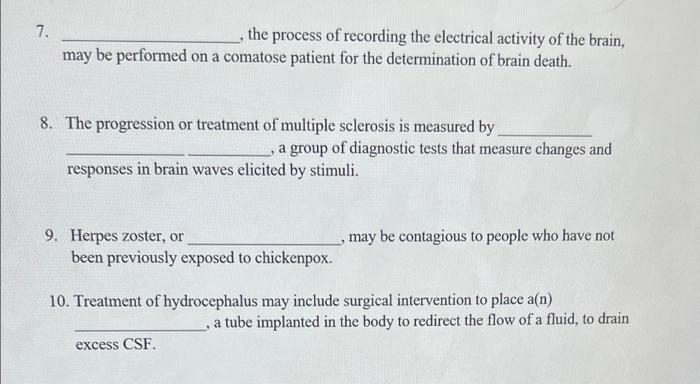 Write The Correct Medical Term To Complete The Sentence Hint Bell Palsy Ct Myelography Electroencephalography Encephal 2
