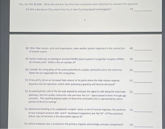Fill In The Blank Write The Word Or Two That Best Completes Each Statement Or Answers The Question 47 Will A Decrease I 1