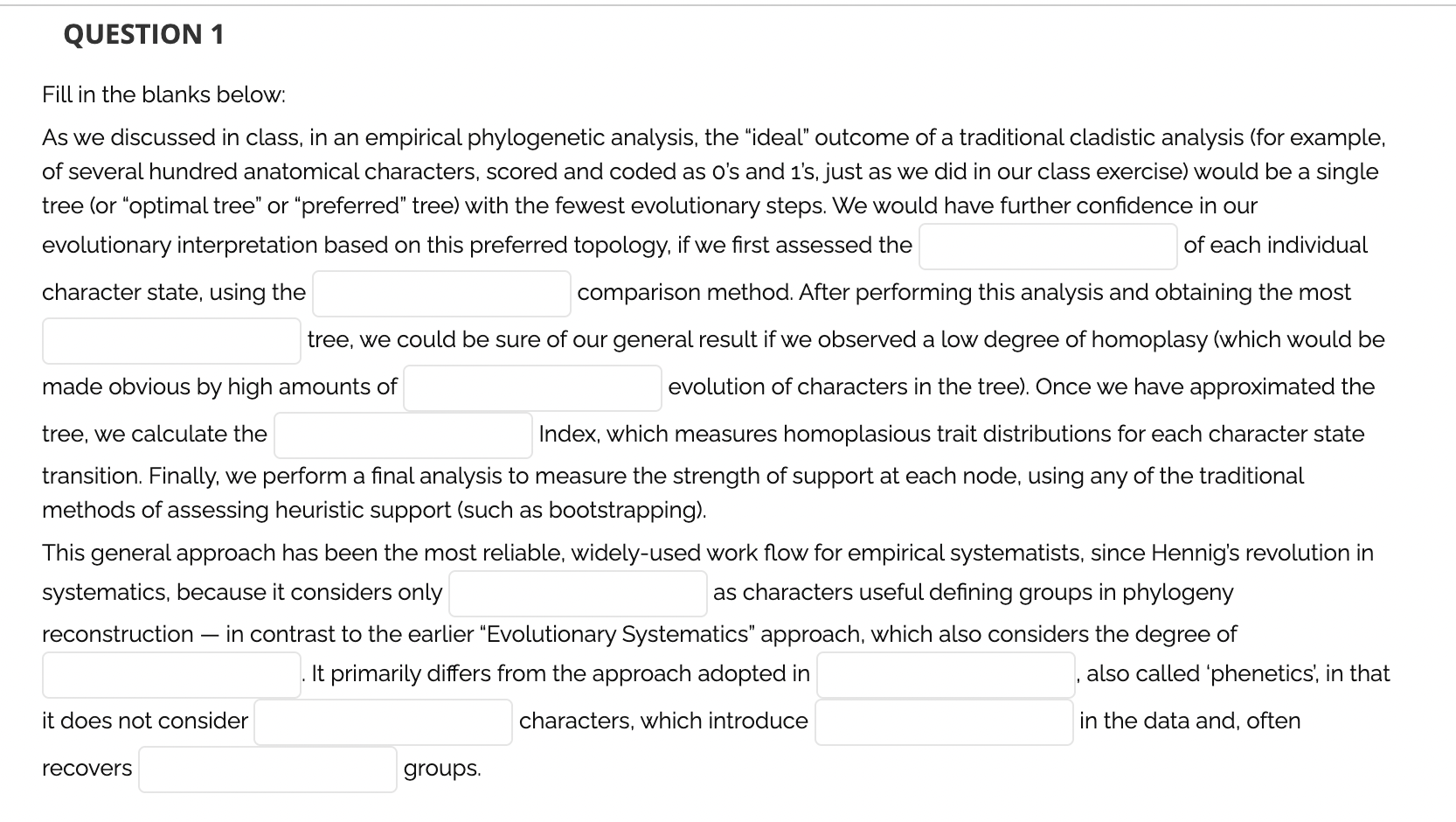 Question 1 Fill In The Blanks Below As We Discussed In Class In An Empirical Phylogenetic Analysis The Ideal Outcom 1