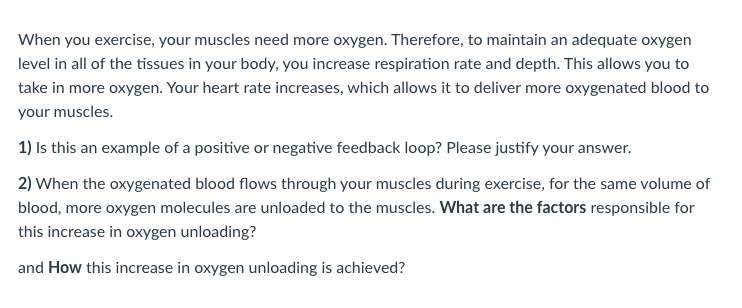 When You Exercise Your Muscles Need More Oxygen Therefore To Maintain An Adequate Oxygen Level In All Of The Tissues 1