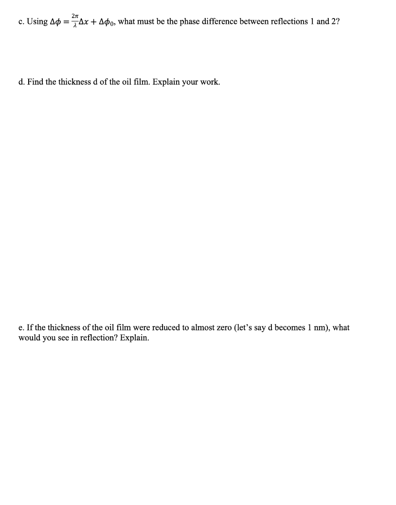 Incoming Light 1 2 3 Air N 1 Problem 3 30pts Explain Your Work A Thin Film Of Oil Sits On Top Of A Layer Of Water As 2