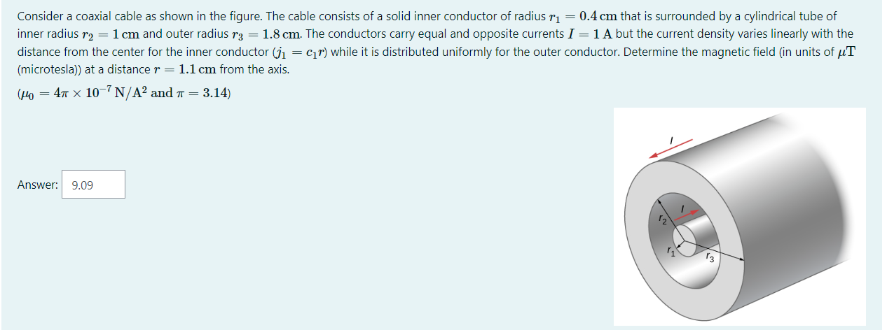 Consider A Coaxial Cable As Shown In The Figure The Cable Consists Of A Solid Inner Conductor Of Radius Ri 0 4 Cm Tha 1
