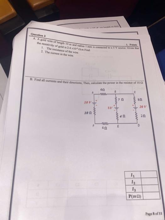 Question 3 A Asold Wire Of Length 10 M And Radius Immis Connected To A Sv Source Given That The Resistivity Of Gold Is 1