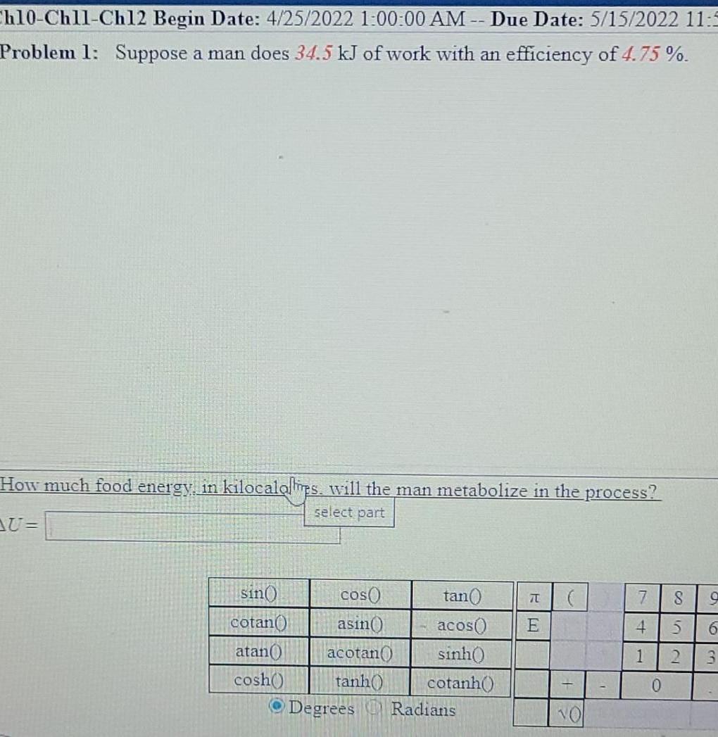 H10 Chll Ch12 Begin Date 4 25 2022 1 00 00 Am Due Date 5 15 2022 11 Problem 1 Suppose A Man Does 34 5 Kj Of Work Wit 1