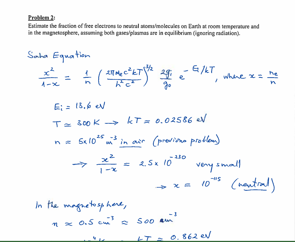 Estimate The Fraction Of Free Electrons To Neutral Atoms Molecules On Earth At Room Temperature And In The Magnetospher 1