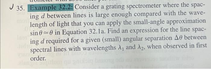 J 35 Example 32 2 Consider A Grating Spectrometer Where The Spac Ing D Between Lines Is Large Enough Compared With Th 1
