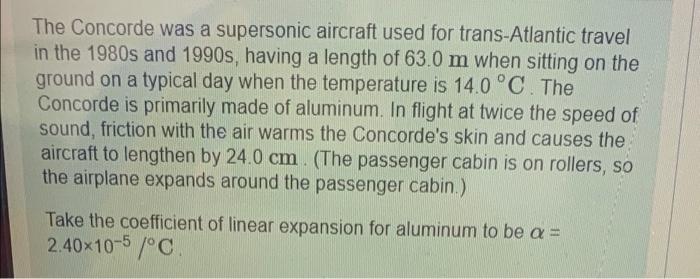 The Concorde Was A Supersonic Aircraft Used For Trans Atlantic Travel In The 1980s And 1990s Having A Length Of 63 0 M 1