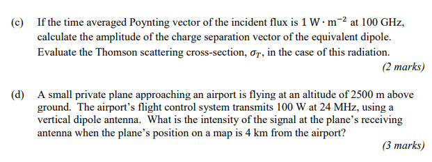 C If The Time Averaged Poynting Vector Of The Incident Flux Is 1 W M 2 At 100 Ghz Calculate The Amplitude Of The Char 1
