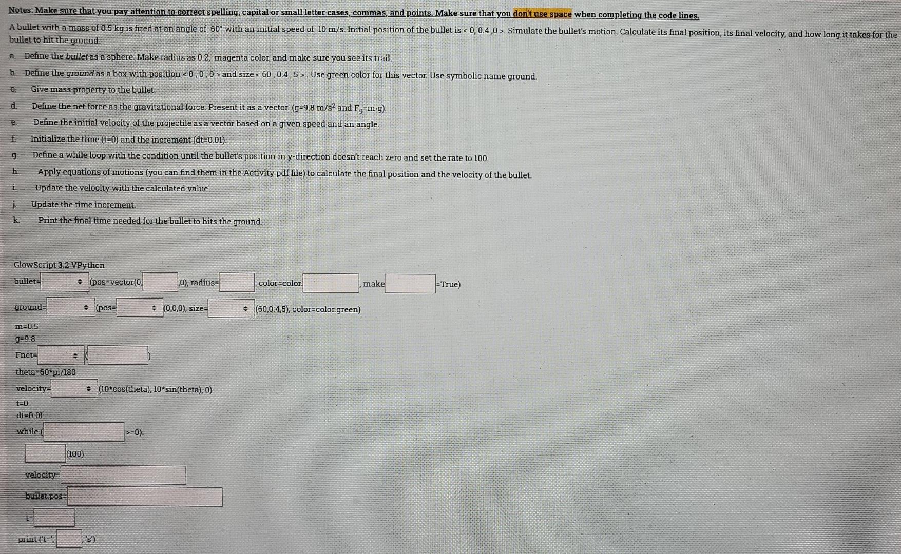 Glowscript 3 2 Vpython Bullet Pos Vector 0 True 0 Radius Color Color Ground Make Pos M 0 5 0 0 0 Size 3