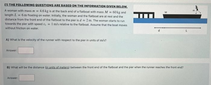 M 1 The Following Questions Are Based On The Information Given Below A Woman With Mass M 4 6 Kg Is At The Back End 1