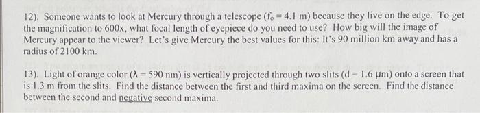 12 Someone Wants To Look At Mercury Through A Telescope F 4 1 M Because They Live On The Edge To Get The Magnifi 1