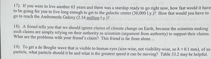 17 If You Were To Live Another 65 Years And There Was A Starship Ready To Go Right Now How Fast Would It Have To Be G 1