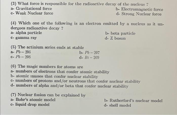 3 What Force Is Responsible For The Radioactive Decay Of The Nucleus A Gravitational Force B Electromagnetic Force 1