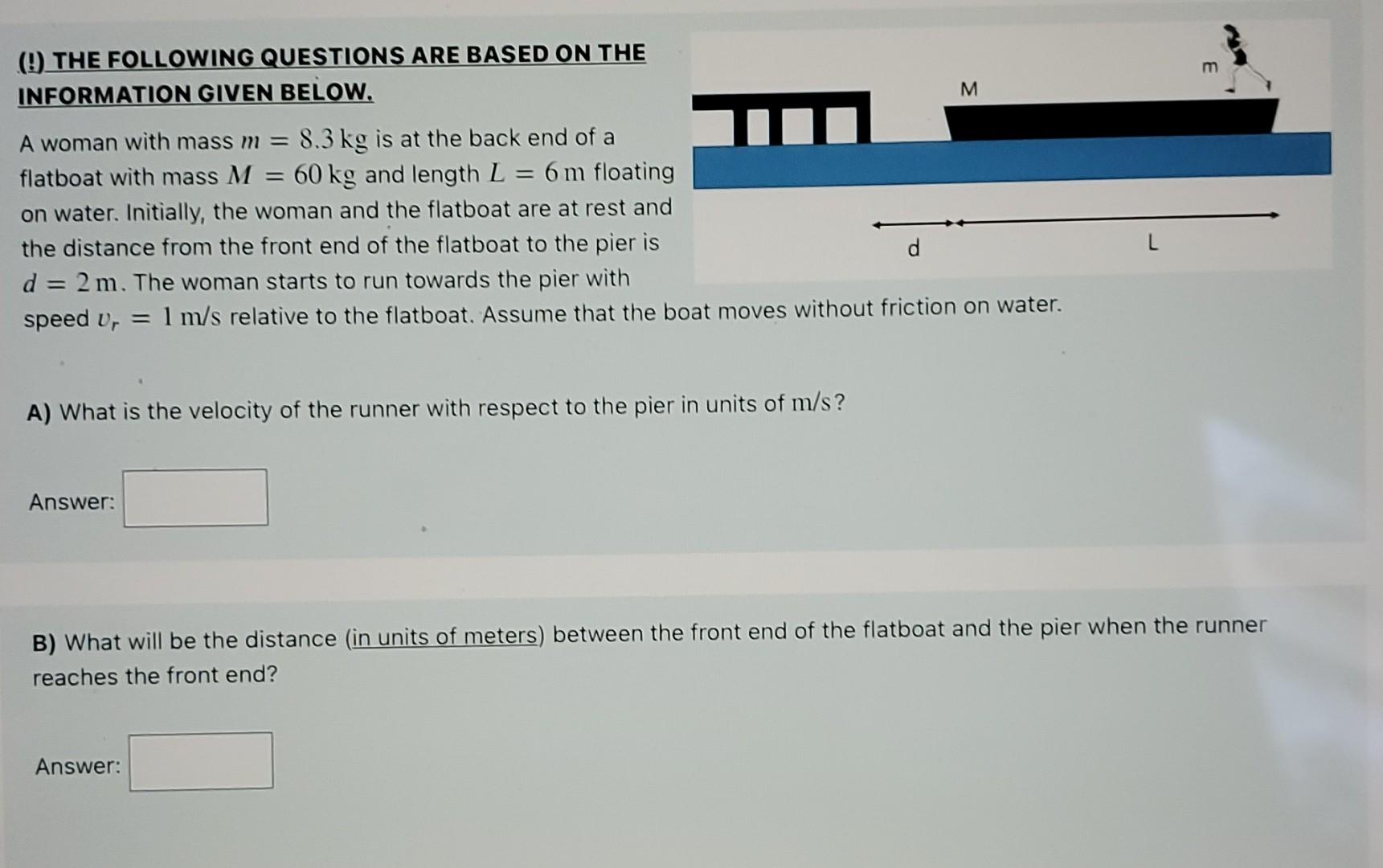 M M O The Following Questions Are Based On The Information Given Below A Woman With Mass M 8 3 Kg Is At The Back En 1