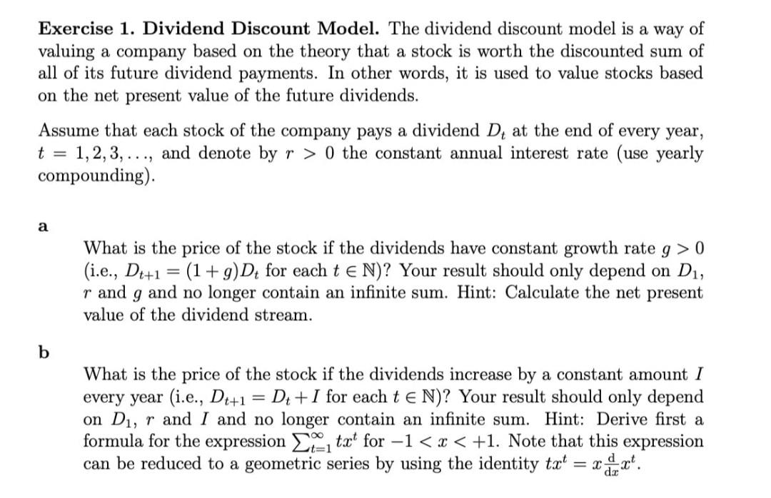 Exercise 1 Dividend Discount Model The Dividend Discount Model Is A Way Of Valuing A Company Based On The Theory That 1
