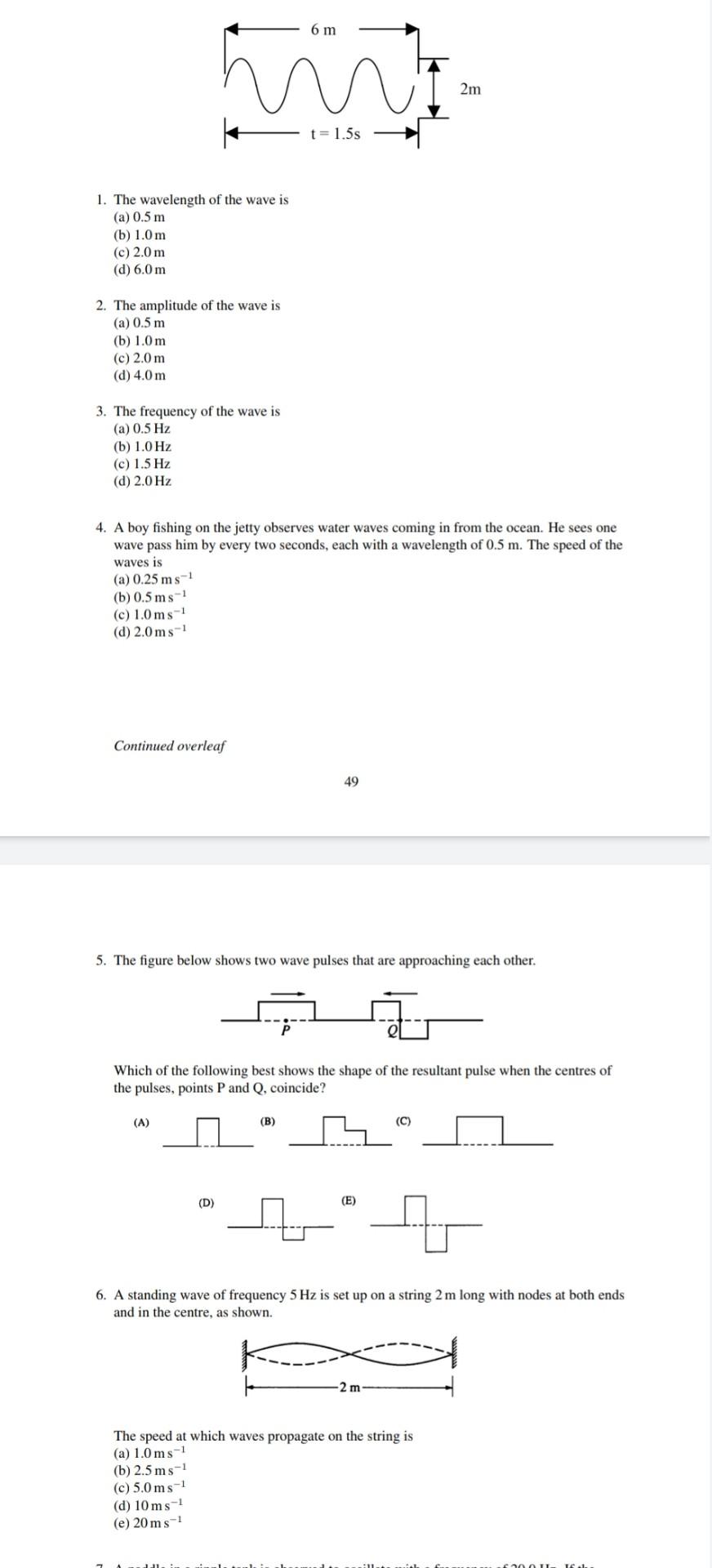 6 M M M 2m T 1 55 1 The Wavelength Of The Wave Is A 0 5 M B 1 0 M C 2 0 M D 6 0 M 2 The Amplitude Of The Wav 1