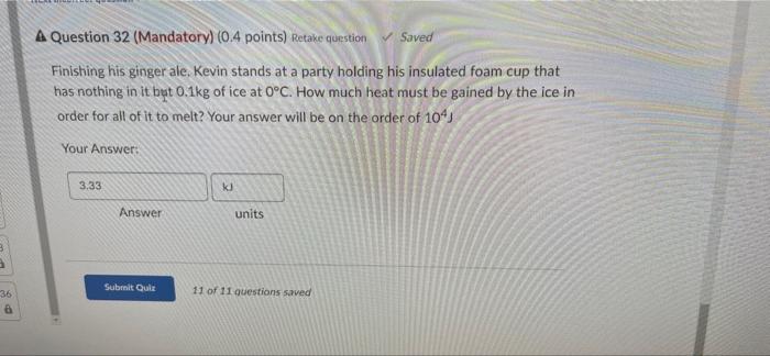 A Question 32 Mandatory 0 4 Points Retake Question Saved Finishing His Ginger Ale Kevin Stands At A Party Holding 1