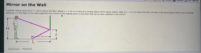 Mirror On The Wall A Person Whose Eyes Are 1 1 56 M Above The Floor And L2 24 M In Front Of A Vertical Plane Mirror Whos 1