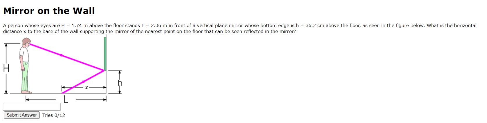 Mirror On The Wall A Person Whose Eyes Are H 1 74 M Above The Floor Stands L 2 06 M In Front Of A Vertical Plane Mir 1