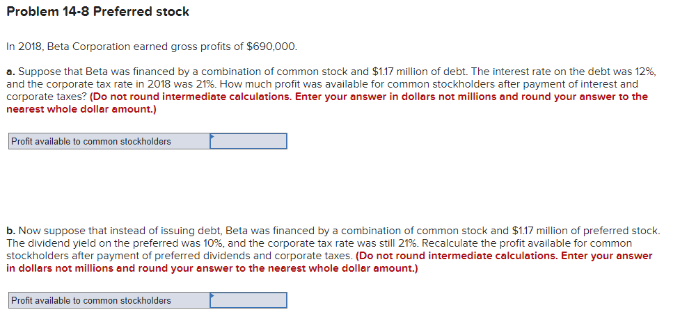Problem 14 8 Preferred Stock In 2018 Beta Corporation Earned Gross Profits Of 690 000 A Suppose That Beta Was Financ 1