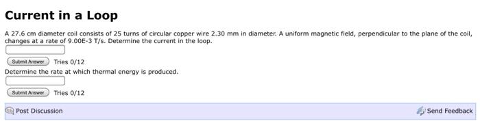 Current In A Loop A 27 6 Cm Diameter Coil Consists Of 25 Turns Of Circular Copper Wire 2 30 Mm In Diameter A Uniform Ma 1