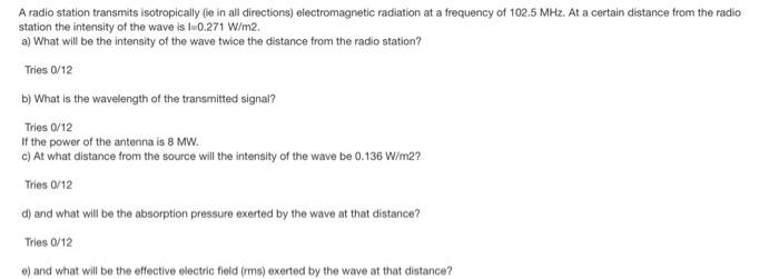 Potencia Intensidad Problem Una Estacion De Radio Transmite Isotropicamente Es Decir En Todas Las Direcciones Radiacio 3
