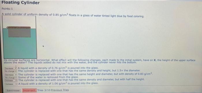 Floating Cylinder Points 1 A Solid Cylinder Of Uniform Density Of 0 85 G Cm Floats In A Glass Of Water Tinted Light Blu 1