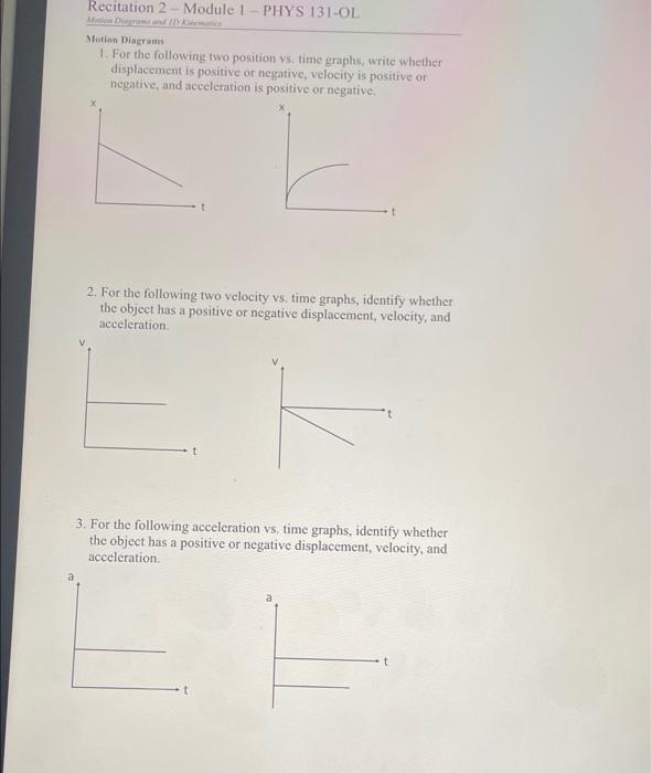 Recitation 2 Module 1 Phys 131 Ol Motion Diagram 1 For The Following Two Position Vs Time Graphs Write Whether Di 1