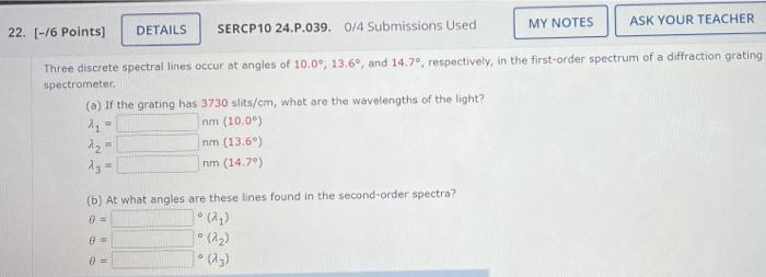 My Notes Ask Your Teacher 22 76 Points Details Sercp10 24 P 039 0 4 Submissions Used Three Discrete Spectral Lines 1