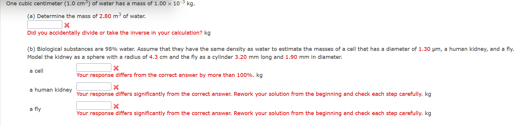 One Cubic Centimeter 1 0 Cm Of Water Has A Mass Of 1 00 X 10 3 Kg A Determine The Mass Of 2 80 M3 Of Water X Did Y 1