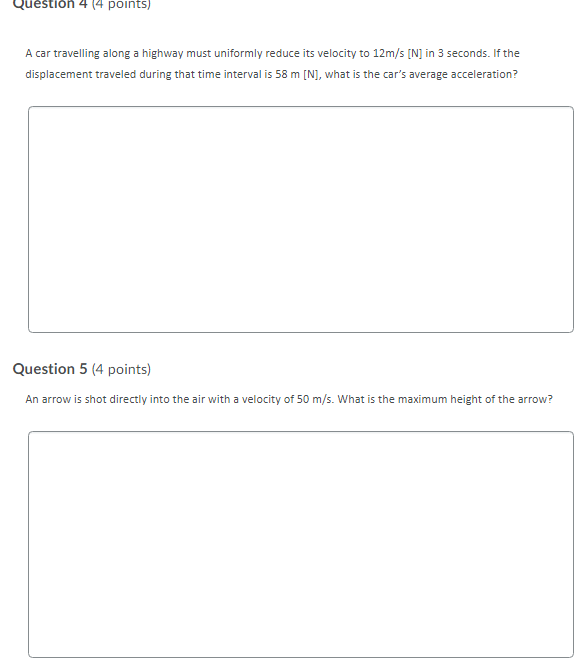 Question 4 4 Points A Car Travelling Along A Highway Must Uniformly Reduce Its Velocity To 12m S N In 3 Seconds If 1