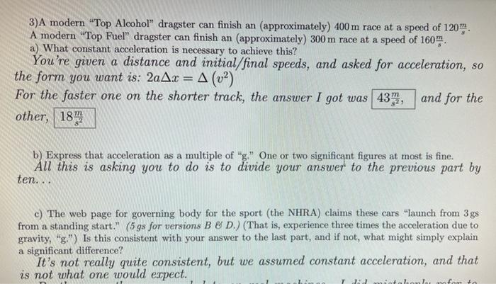 3 A Modern Top Alcohol Dragster Can Finish An Approximately 400 M Race At A Speed Of 120 A Modern Top Fuel Dragst 1