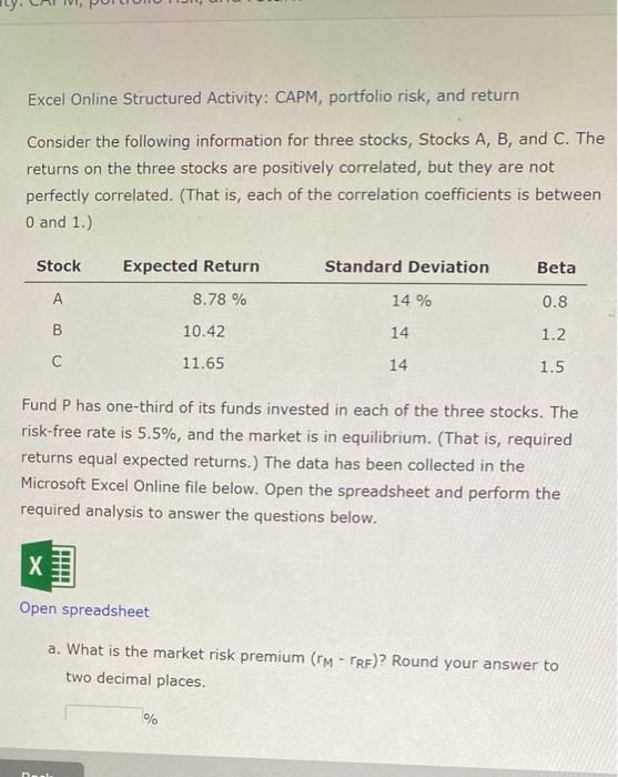 Excel Online Structured Activity Capm Portfolio Risk And Return Consider The Following Information For Three Stocks 1