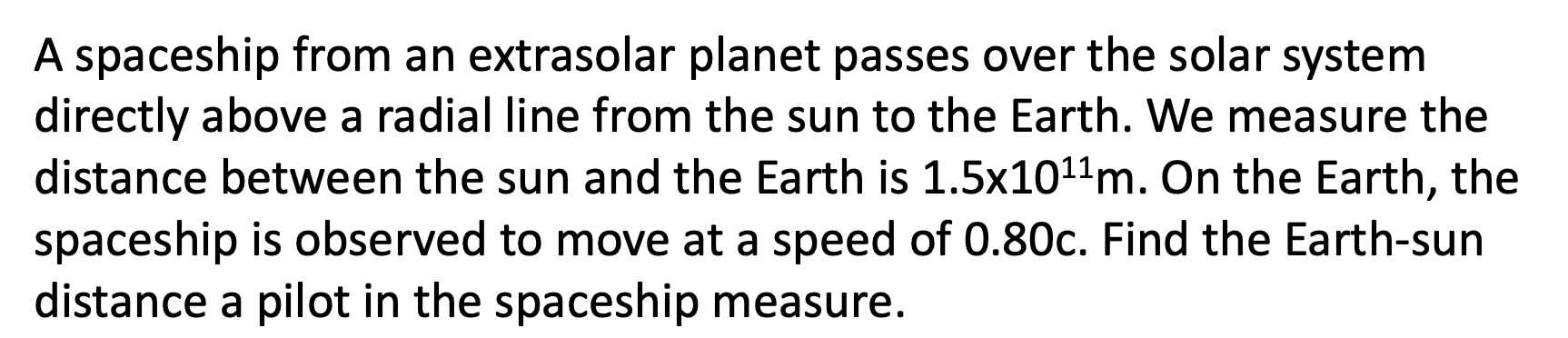 A A Spaceship From An Extrasolar Planet Passes Over The Solar System Directly Above A Radial Line From The Sun To The Ea 1