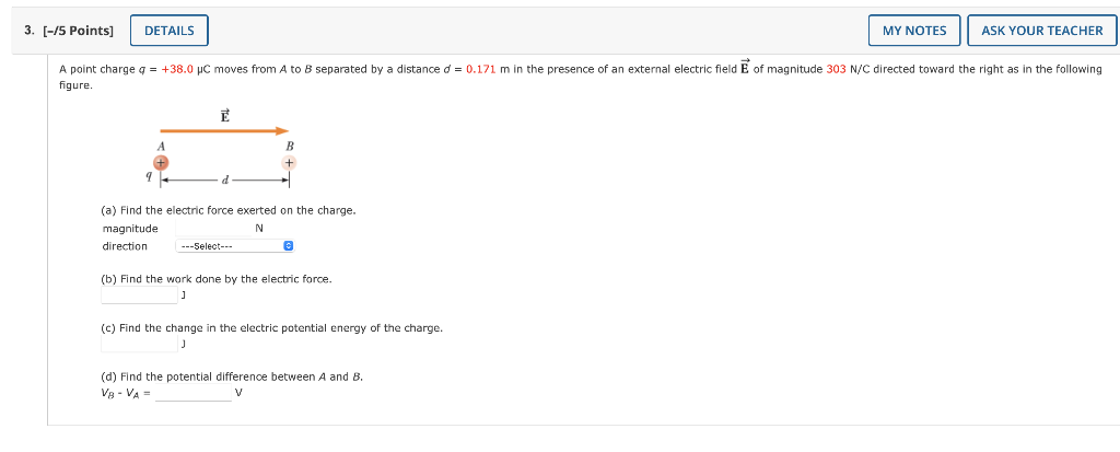 3 5 Points Details My Notes Ask Your Teacher A Point Charge Q 38 0 Pc Moves From A To B Separated By A Distance 1