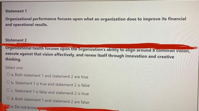 Statement 1 Organizational Performance Focuses Upon What An Organization Does To Improve Its Financial And Operational R 1
