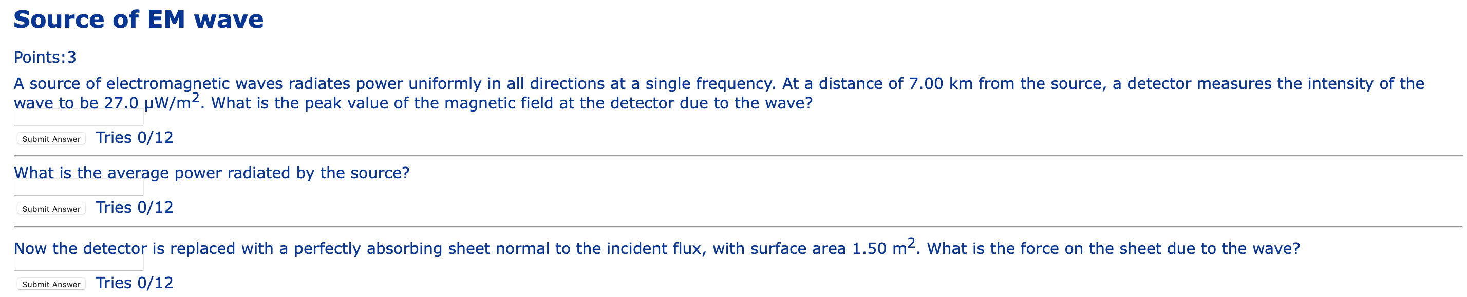 Source Of Em Wave Points 3 A Source Of Electromagnetic Waves Radiates Power Uniformly In All Directions At A Single Freq 1