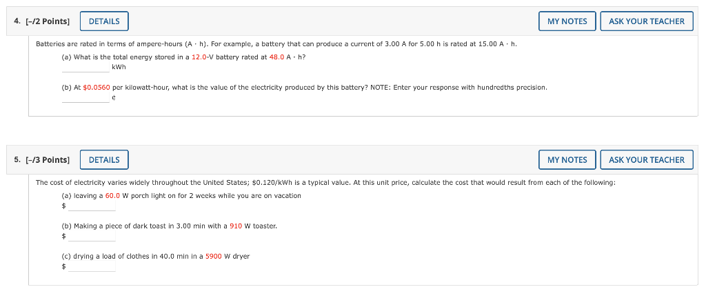4 12 Points Details My Notes Ask Your Teacher Batteries Are Rated In Terms Of Ampere Hours Ah For Example A Batt 1
