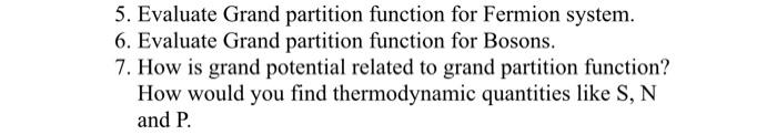 5 Evaluate Grand Partition Function For Fermion System 6 Evaluate Grand Partition Function For Bosons 7 How Is Gran 1