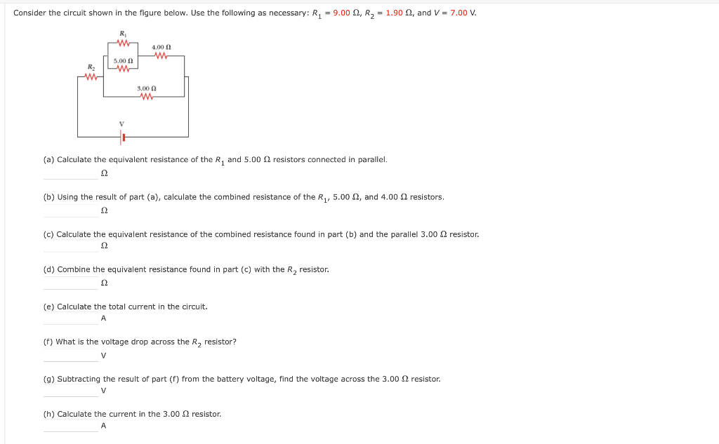 Consider The Circuit Shown In The Figure Below Use The Following As Necessary R1 9 00 2 R2 1 90 12 And V 7 00 1