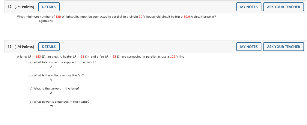 12 1 Points Details My Notes Ask Your Teacher What Minimum Number Of 120 W Lightbulbs Must Be Connected In Parallel 1