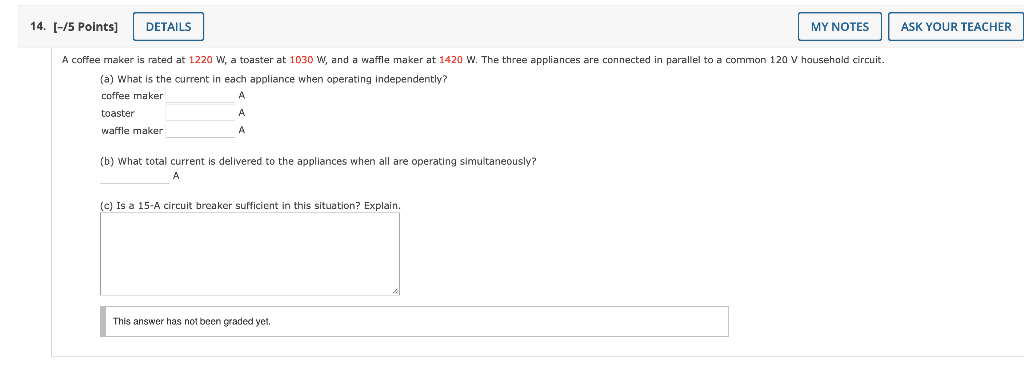 14 15 Points Details My Notes Ask Your Teacher A Coffee Maker Is Rated At 1220 W A Toaster At 1030 W And A Waffle 1