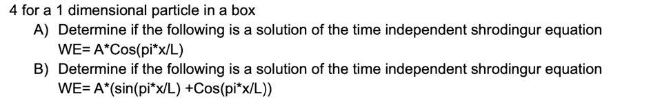 Modern Physics 1 Please Answer Both Parts With Work And Explanation 1