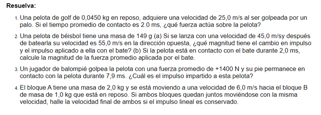 Resuelva 1 Una Pelota De Golf De 0 0450 Kg En Reposo Adquiere Una Velocidad De 25 0 M S Al Ser Golpeada Por Un Palo 1