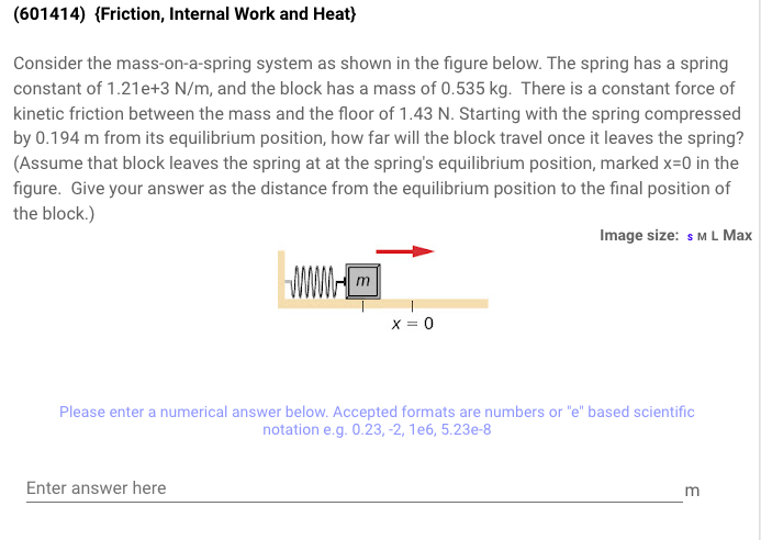 Consider The Mass On A Spring System As Shown In The Figure Below The Spring Has A Spring Constant Of 1 21e 3 N M And 1
