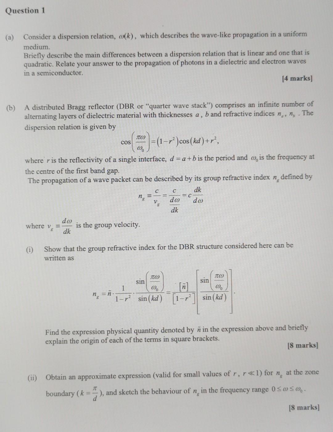 Question 1 A Consider A Dispersion Relation Ok Which Describes The Wave Like Propagation In A Uniform Medium Brief 1