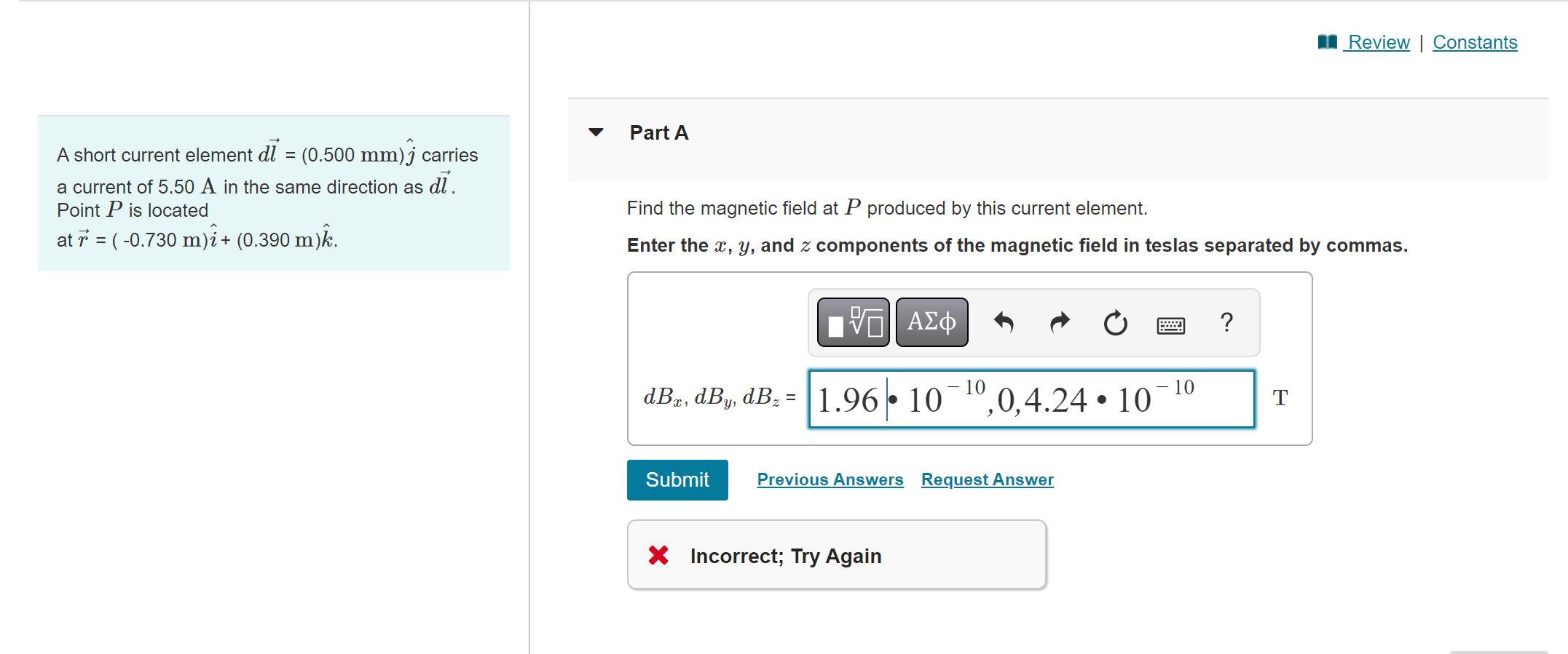 Review Constants Part A A Short Current Element Di 0 500 Mm J Carries A Current Of 5 50 A In The Same Direction As 1