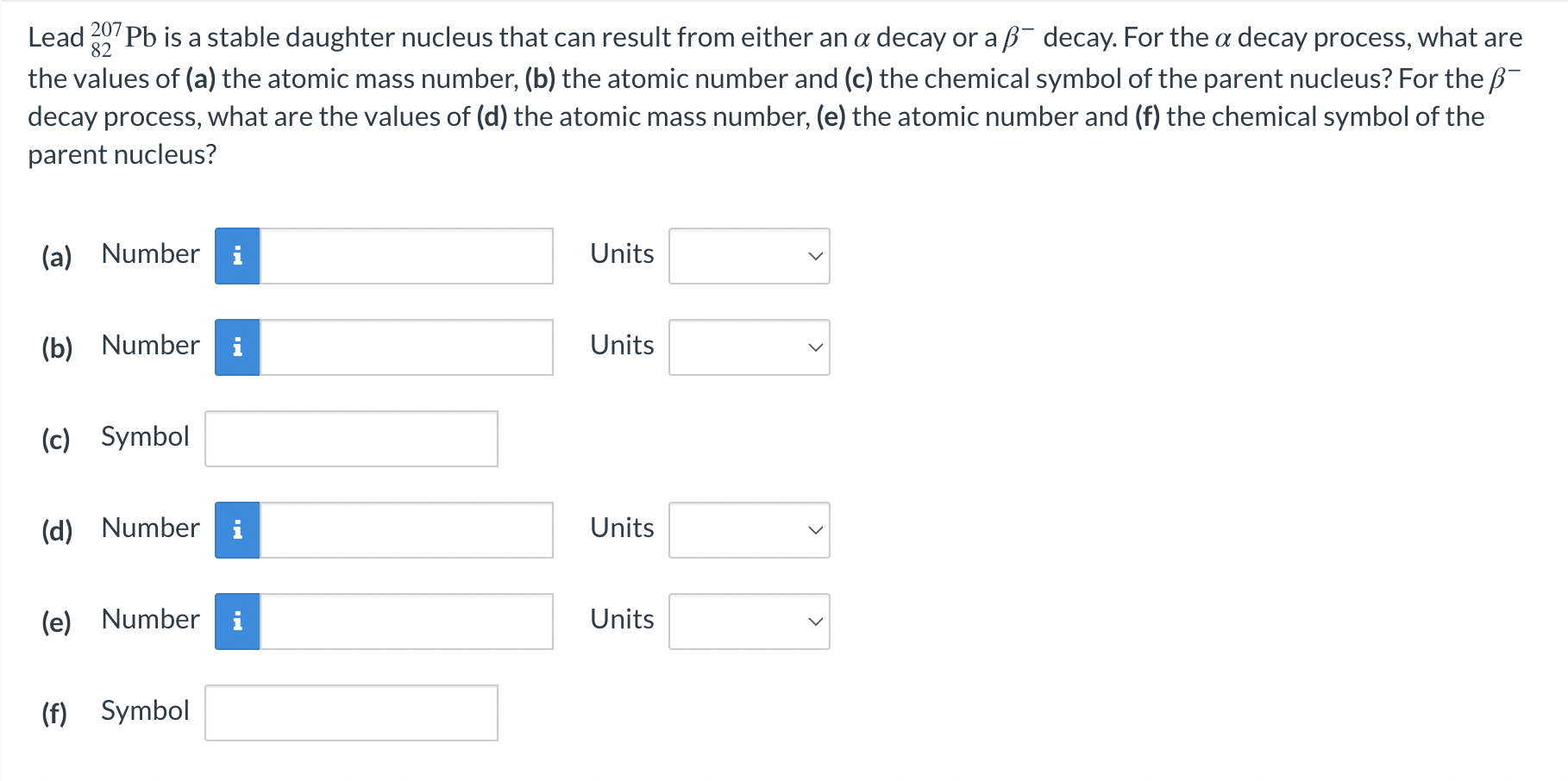 207 82 A Lead 397 Pb Is A Stable Daughter Nucleus That Can Result From Either An A Decay Or Ass Decay For The A Decay Pr 1