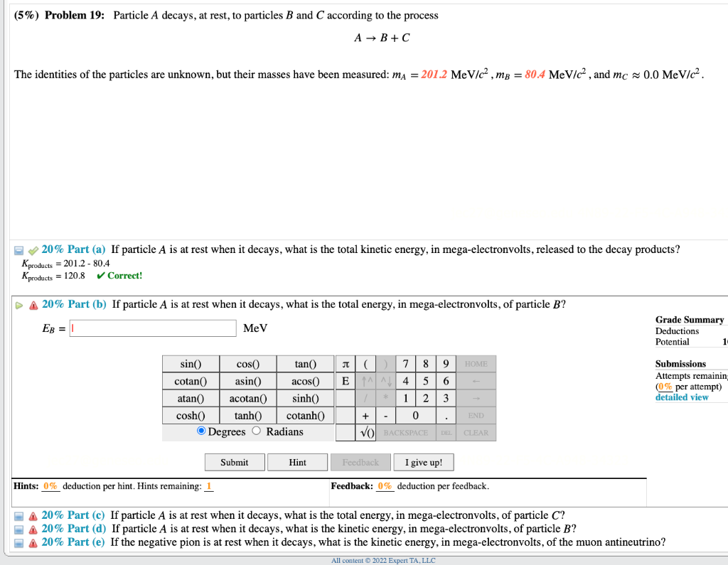 5 Problem 19 Particle A Decays At Rest To Particles B And C According To The Process A B C The Identities Of The 1