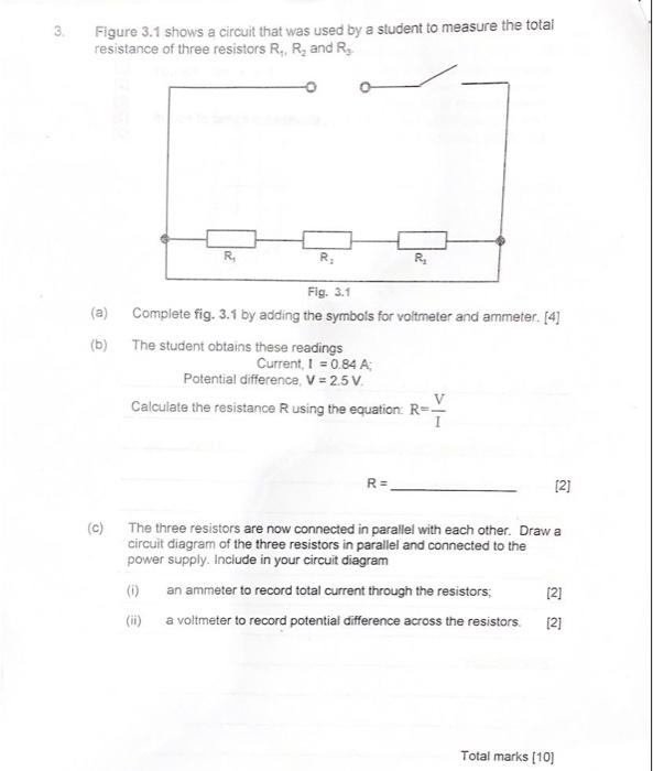 3 Figure 3 1 Shows A Circuit That Was Used By A Student To Measure The Total Resistance Of Three Resistors R R And Rg 1